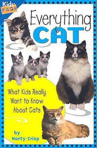 Cover image for Everything Cat: What Kids Really Want to Know about Cats