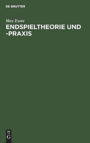 Endspieltheorie Und -Praxis