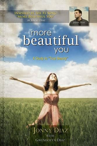 Cover image for More Beautiful You: A Study of True Beauty