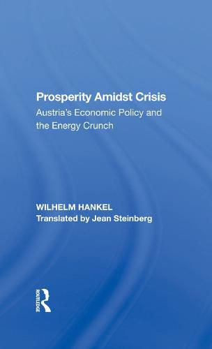 Prosperity Amidst Crisis: Austria's Economic Policy and the Energy Crunch