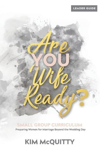 Cover image for Are You Wife Ready Leader Guide