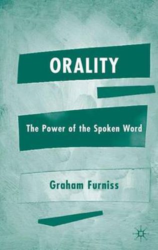 Cover image for Orality: The Power of the Spoken Word