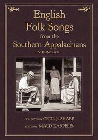 Cover image for English Folk Songs from the Southern Appalachians, Vol 2