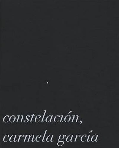 Cover image for Carmela Garcia: Constelacion