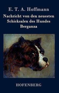 Cover image for Nachricht von den neuesten Schicksalen des Hundes Berganza