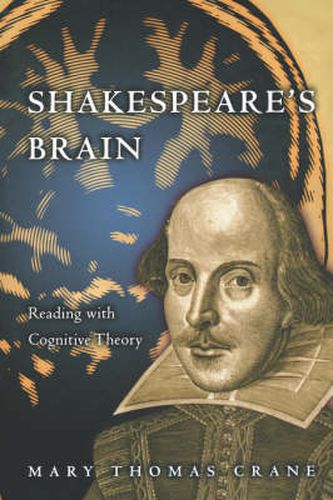 Cover image for Shakespeare's Brain: Reading with Cognitive Theory