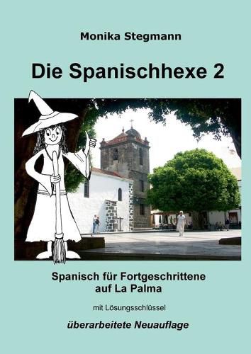 Cover image for Die Spanischhexe 2: Spanisch fur Fortgeschrittene