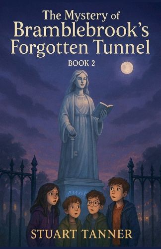 Cover image for The Mystery of Bramblebrook's Forgotten Tunnel