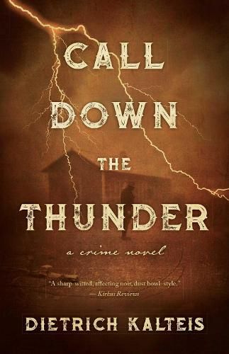 Cover image for Call Down the Thunder: A Crime Novel
