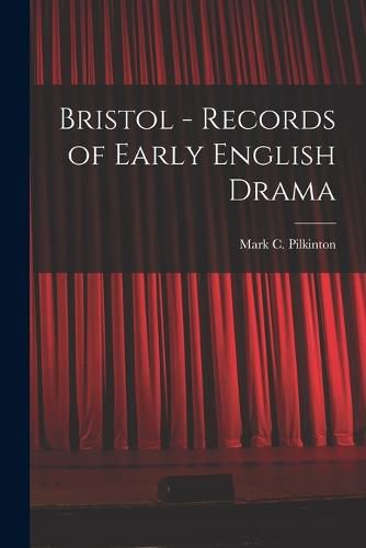 Cover image for Bristol - Records of Early English Drama