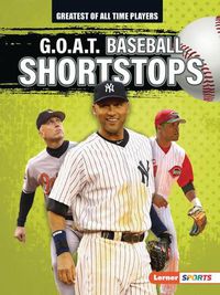 Cover image for G.O.A.T. Baseball Shortstops