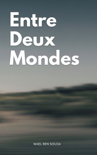 Cover image for Entre Deux Mondes