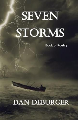 Cover image for Seven Storms: Poetry by Dan DeBurger