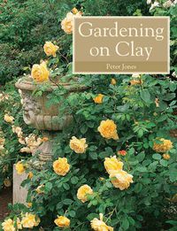 Cover image for Gardening on Clay