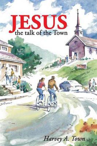 Cover image for Jesus the Talk of the Town