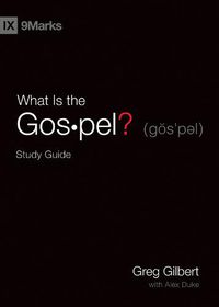 Cover image for What Is the Gospel? Study Guide