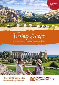 Cover image for Touring Europe 2022: In a caravan, motorhome or tent and over 3500 campsites reviewed