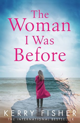 Cover image for The Woman I Was Before: A gripping emotional page turner with a twist