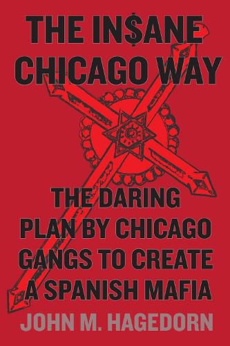 Cover image for The Insane Chicago Way