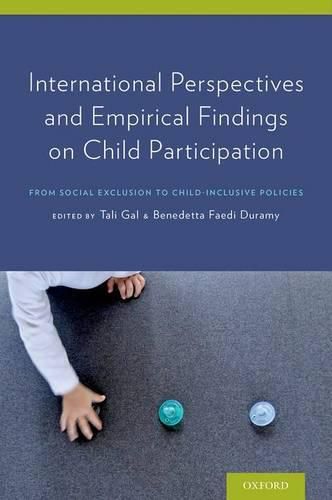 Cover image for International Perspectives and Empirical Findings on Child Participation: From Social Exclusion to Child-Inclusive Policies