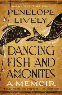 Cover image for Dancing Fish and Ammonites: A Memoir