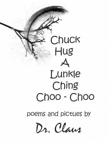 Cover image for Chuck Hug a Lunkle Ching Choo - Choo