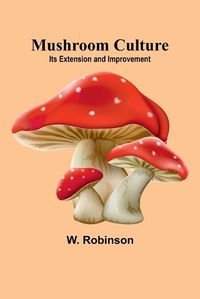 Cover image for Mushroom Culture