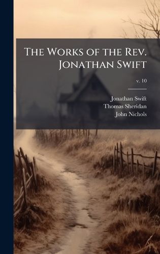 Cover image for The Works of the Rev. Jonathan Swift