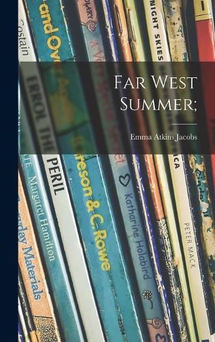 Cover image for Far West Summer;