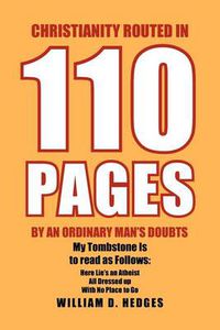 Cover image for Christianity Routed in 110 Pages by an Ordinary Man's Doubts