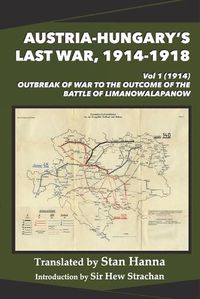 Cover image for Austria-Hungary's Last War, 1914-1918 Vol 1 (1914)