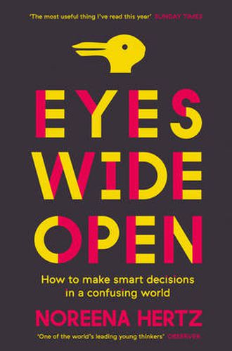 Cover image for Eyes Wide Open: How to Make Smart Decisions in a Confusing World