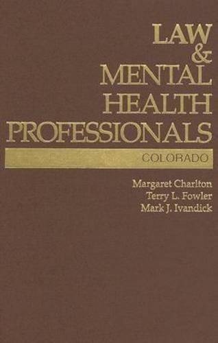 Cover image for Law and Mental Health Professionals: Colorado