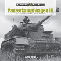 Cover image for Panzerkampfwagen IV: The Backbone of Germany's WWII Tank Forces