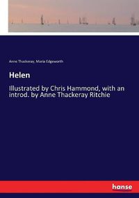 Cover image for Helen: Illustrated by Chris Hammond, with an introd. by Anne Thackeray Ritchie