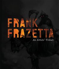 Cover image for Frank Frazetta: An Artist's Tribute