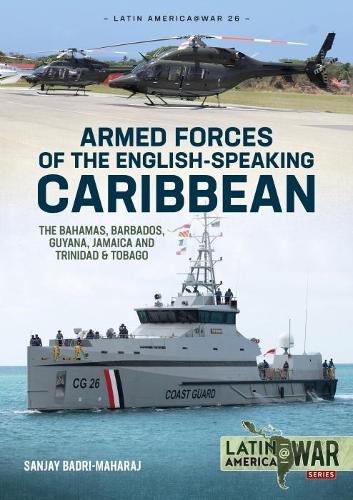 Cover image for Armed Forces of the English-Speaking Caribbean: The Bahamas, Barbados, Guyana, Jamaica and Trinidad & Tobago