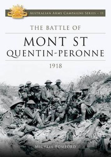 The Battle of Mont St Quentin Peronne 1918