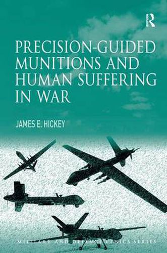 Precision-Guided Munitions and Human Suffering in War