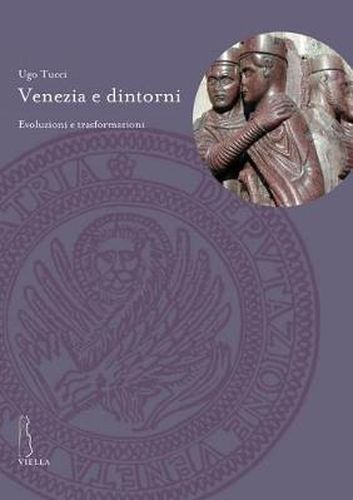 Cover image for Venezia E Dintorni: Evoluzioni E Trasformazioni