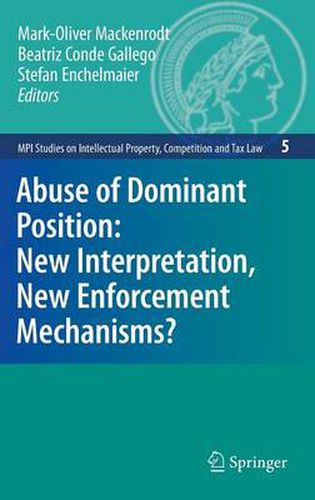 Abuse of Dominant Position: New Interpretation, New Enforcement Mechanisms?