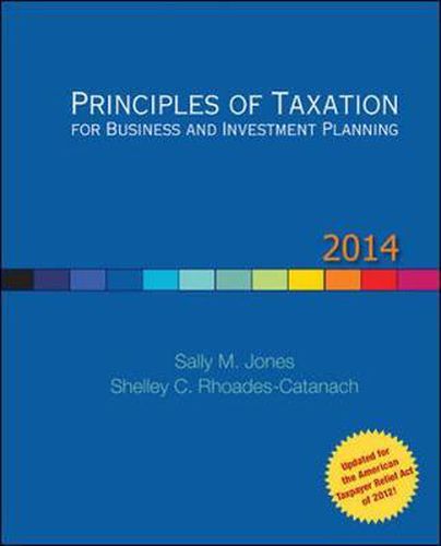 Cover image for Principles of Taxation for Business and Investment Planning, 2014 Edition