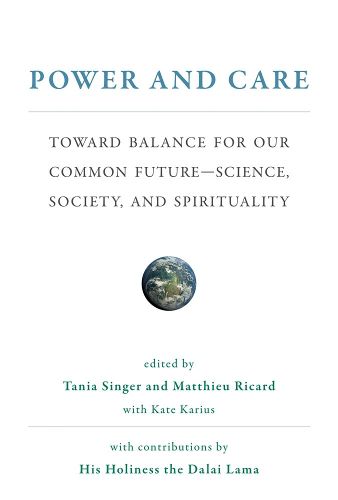 Cover image for Power and Care: Toward Balance for Our Common Future-Science, Society, and Spirituality