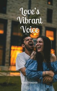 Cover image for Love's Vibrant Voice