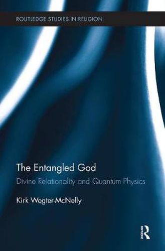 Cover image for The Entangled God: Divine Relationality and Quantum Physics