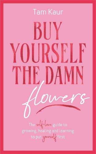 Cover image for Buy Yourself the Damn Flowers