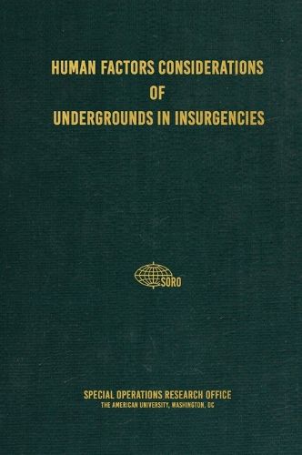 Cover image for Human Factors Considerations of Undergrounds in Insurgencies