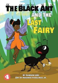 Cover image for A Black Ant And The Last Fairy