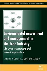 Cover image for Environmental Assessment and Management in the Food Industry: Life Cycle Assessment and Related Approaches