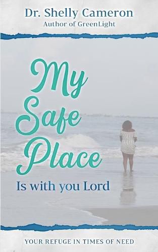 Cover image for My Safe Place: Your Refuge In Times Of Need